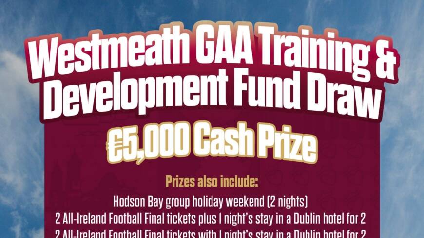 Westmeath GAA Training and Development Fund Draw