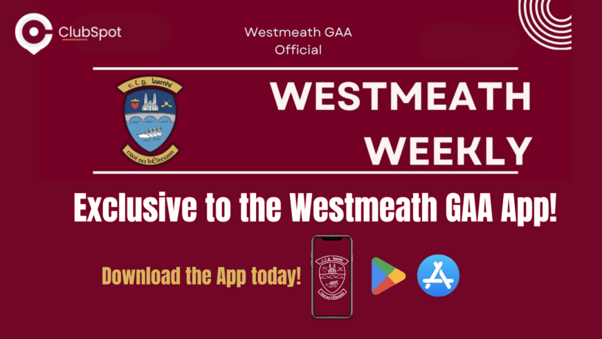 Westmeath Weekly Issue 05 now available!